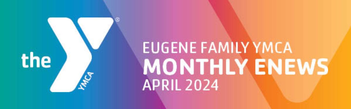 april enews header eugene family ymca