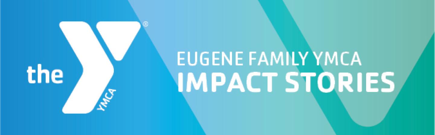 eugene family ymca impact stories