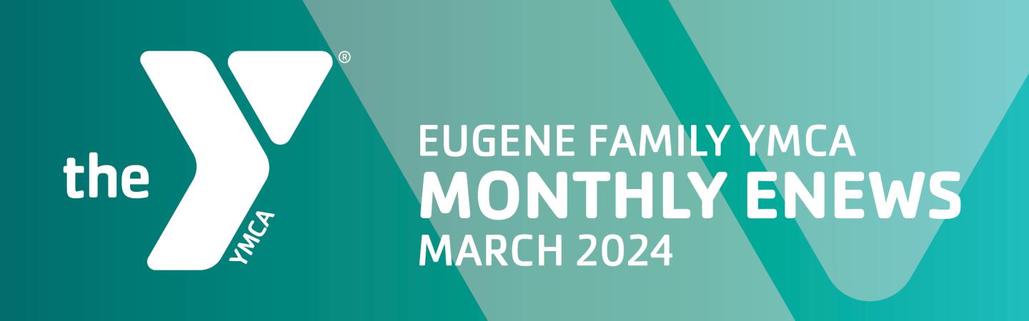 march enews header eugene family ymca