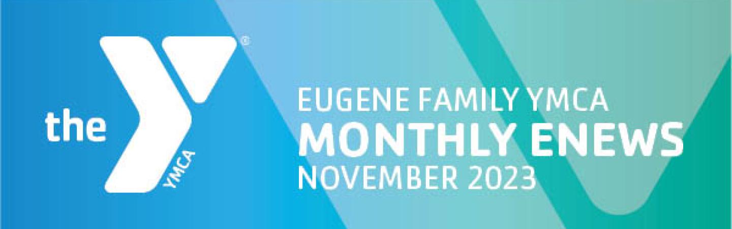 eugene family ymca november 2023 enews