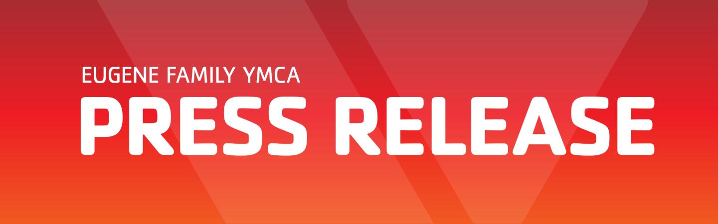 Eugene Family YMCA press release